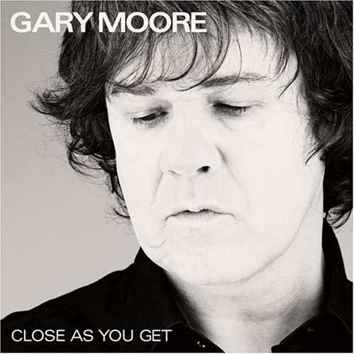 Cover for Gary Moore · Close As You Get (CD) (2007)