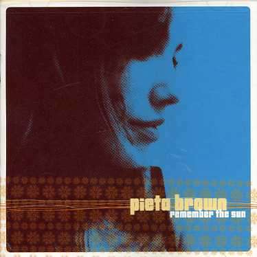 Cover for Pieta Brown · Remember the Sun (CD) (2007)