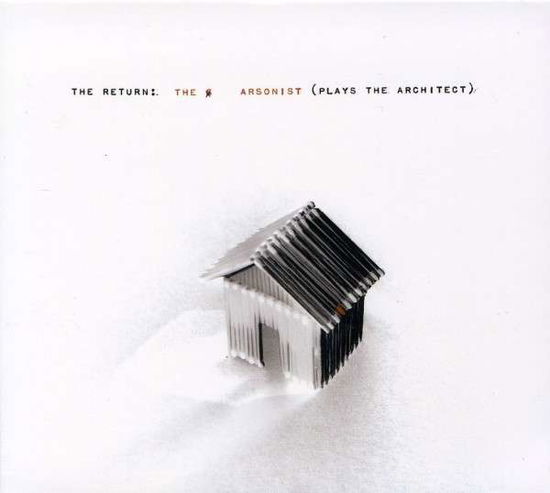 Cover for Return · Arsonist (Plays the Architect) (CD) (2007)