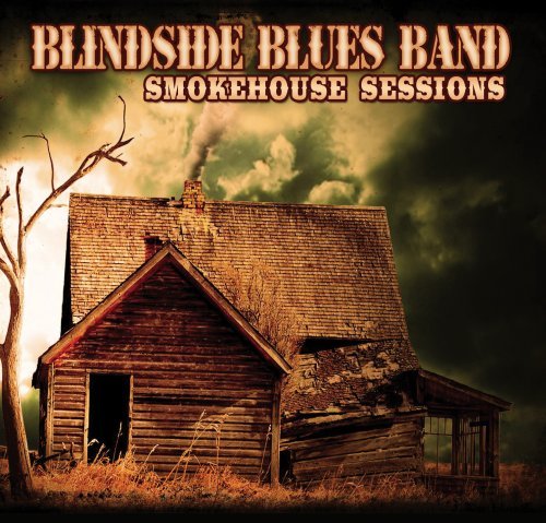 Cover for Blindside Blues Band · Smokehouse Sessions (CD) (2012)