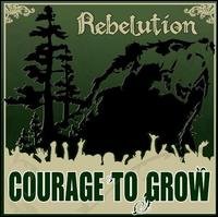 Cover for Rebelution · Courage to Grow (CD) (2008)