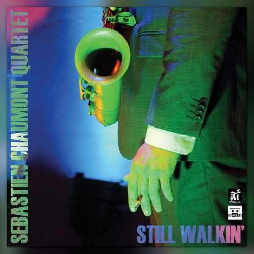 Still Walkin - Sebastien Chaumont - Musik - ITI - 0855925004226 - 26 april 2024