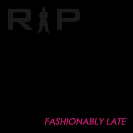 Cover for Rip · Fashionably Late (CD) (2010)