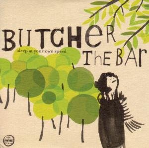 Butcher The Bar · Sleep At Your Own (CD) (2008)