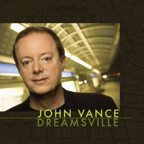 Cover for John Vance · Dreamsville (CD) (2007)