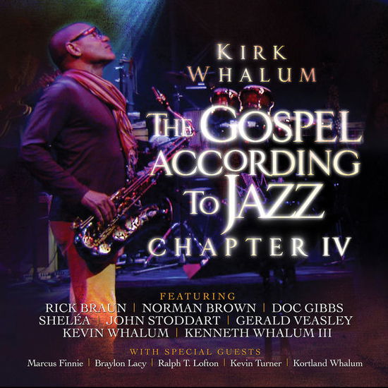 Gospel According To Jazz -Iv - Kirk Whalum - Music - MACK AVENUE - 0881284515226 - March 26, 2015