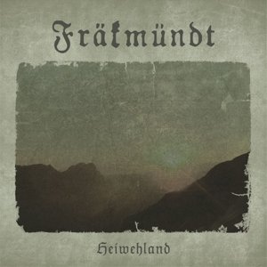 Cover for Frakmundt · Heiwehland (CD) [Digipak] (2014)