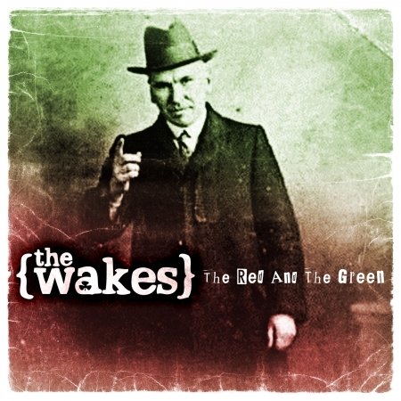 Cover for Wakes · The Red and the Green (+ Bonus) (CD) (2015)