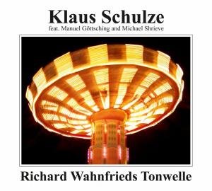 Cover for Klaus Schulze · Richard Wahnfried's Tonwelle (CD) (2012)