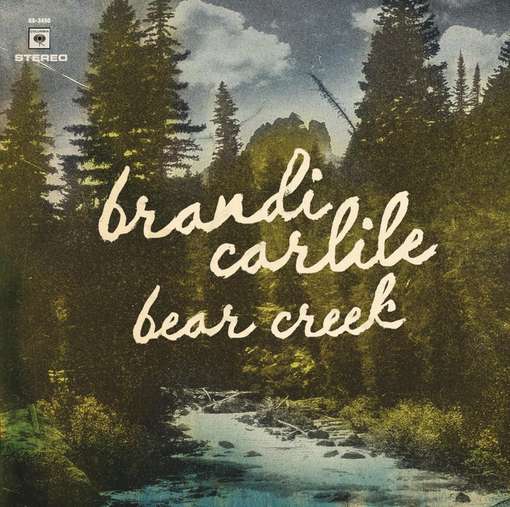 Bear Creek - Brandi Carlile - Musique - COLUMBIA - 0886919612226 - 6 juin 2012