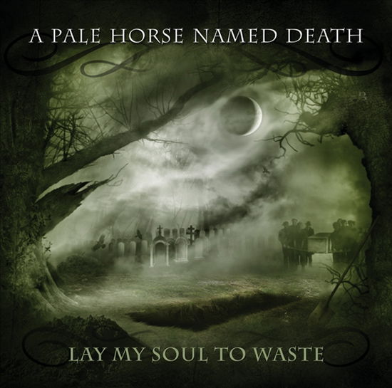 Cover for A Pale Horse Named Death · Lay My Soul to (CD) [Digipak] (2017)