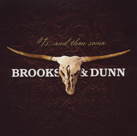 Cover for Brooks &amp; Dunn · #1s... AND THEN SOME (CD) (2010)