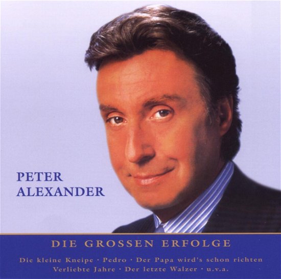 Nur Das Beste - Peter Alexander - Musiikki - ARIOLA - 0886975599226 - tiistai 11. elokuuta 2009