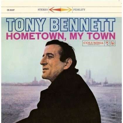 Cover for Tony Bennett · Hometown My Town-Bennett,Tony (CD) (2013)