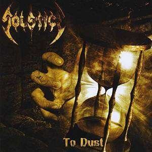 Cover for Solstice · To Dust (CD) [Reissue edition] (2015)