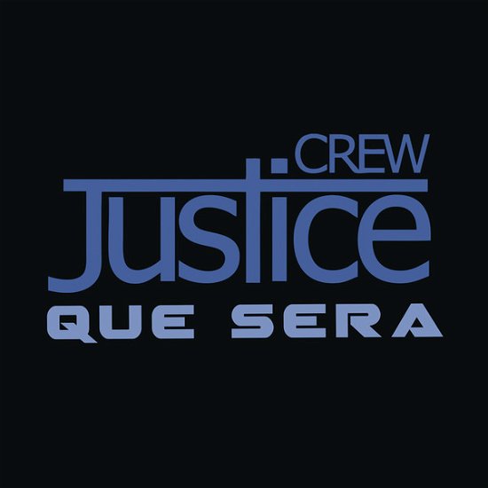 Cover for Justice Crew · Que Sera (CD)