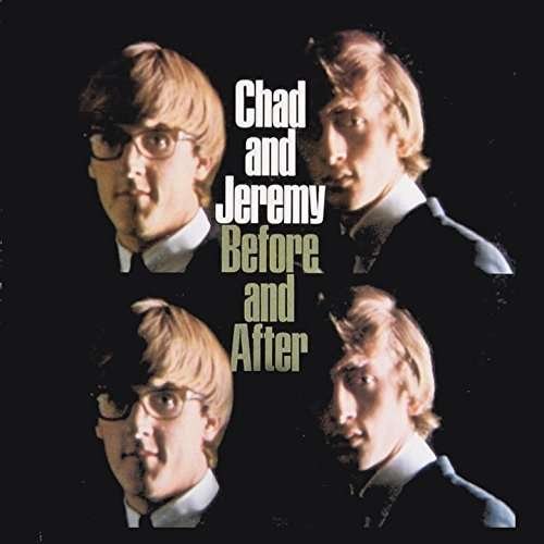 Cover for Chad &amp; Jeremy · Before And After (CD) (2016)