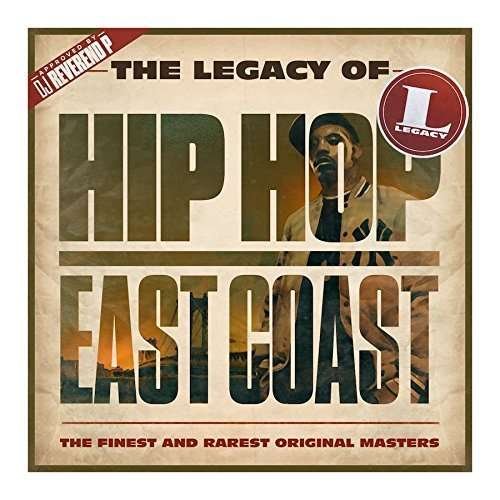 Cover for Legacy Of Hip Hop East Coast (CD) (2016)