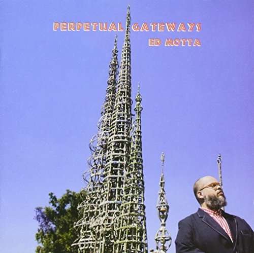 Perpetual Gateways - Ed Motta - Musikk - Sony - 0889853320226 - 27. mai 2016