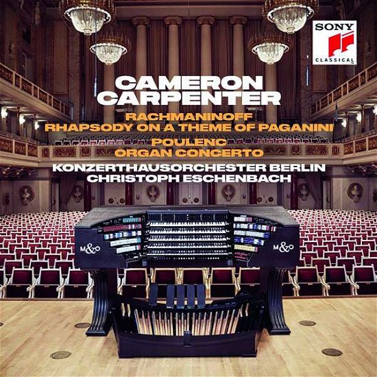 Cover for Cameron Carpenter · Rachmaninoff: Rhapsody on a Theme of Paganini &amp;  Poulenc: Organ Concerto (CD) (2019)
