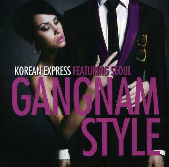 Cover for Korean Express · Gangnam Style-Korean Express (CD) [EP edition] (2013)