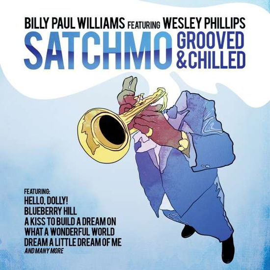 Cover for Billy Paul Williams · Satchmo Grooved &amp; Chilled (CD) (2014)