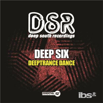 Cover for Deep Six  · Deeptrance Dance (CD)