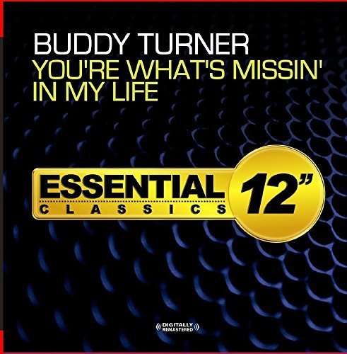 You'Re What'S Missin' In My Life - Turnerbuddy - Muzyka - Essential - 0894232569226 - 15 września 2015