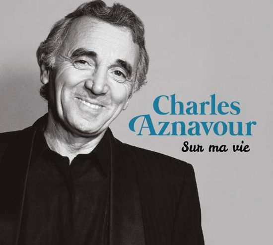 Sur Ma Vie / Integrale Studio - Charles Aznavour - Muziek - UNIDISC - 3149024269226 - 24 februari 2017