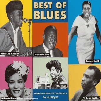 Cover for Best Of Blues · John Lee Hooker - Memphis Slim - Bessie Smith - Billie Holiday - T.bone Walker ? (CD) (1996)