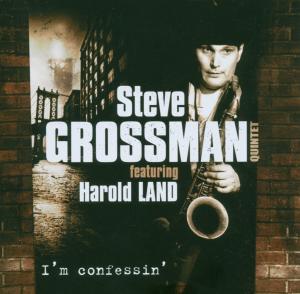 I'm Confessin' - Steve Grossman - Musiikki - DREYFUS - 3460503690226 - maanantai 15. tammikuuta 2007