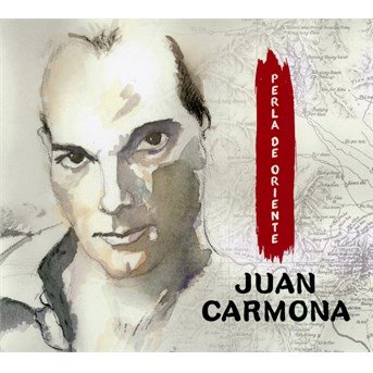 Cover for Juan Carmona · Perla De Oriente (CD) (2016)
