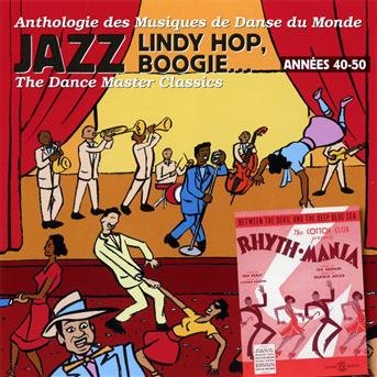 Cover for Jazz. Lindy Hop. Boogie... Vol. 2: Annees 40-50 · Danses Du Monde - Europe Et Amerique Du Nord. Vol. 2 (CD) (2018)