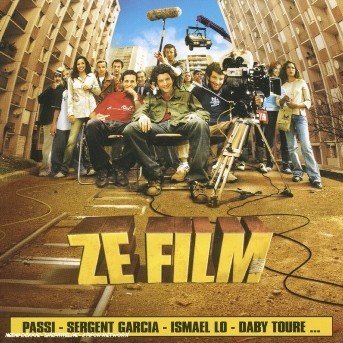 Cover for Ze Film · Passi,Sergent Garcia,Ismael Lo... (CD) (2007)