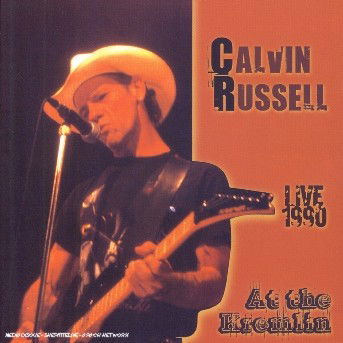 Cover for Calvin Russell · Live at the Kremlin 1992 (CD) (2006)