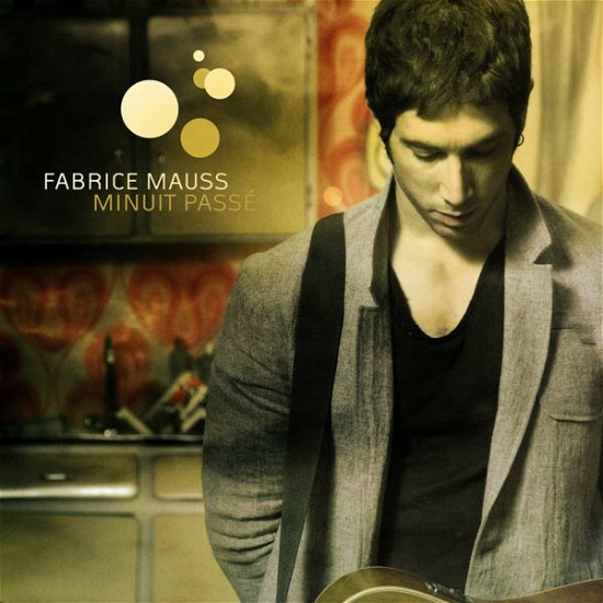 Cover for Fabrice Mauss · Minuit Passe (CD) [Digipak] (2014)