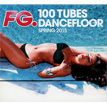 100 Tubes Dancefloor Spring 2015 - Various Artists - Muzyka - WAGRAM - 3596973233226 - 