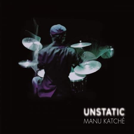 Cover for Manu Katche · Unstatic (CD) (2016)