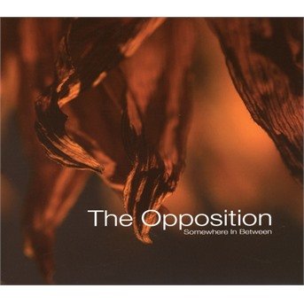 Cover for Opposition · Somewhere In Between (CD) (2018)