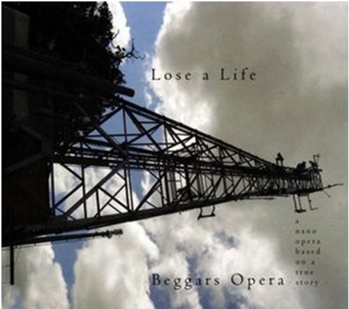 Cover for Beggars Opera · Lose a Life (CD) (2011)