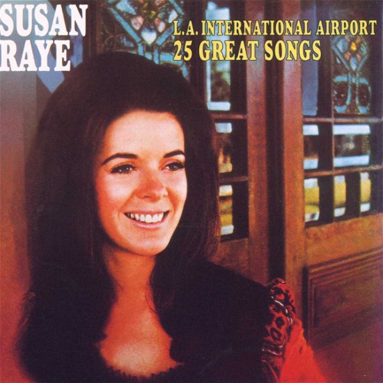 Cover for Susan Raye · L.a. International Airpor (CD) (2011)