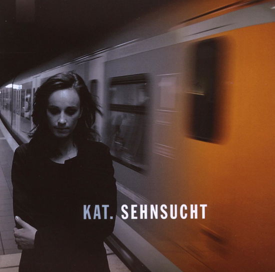 Cover for Kat. · Sehnsucht (CD) (2008)