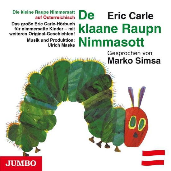 De Klaane Raupn Nimmasott ( - Eric Carle - Musik - Hoanzl - 4012144358226 - 18. Januar 2016