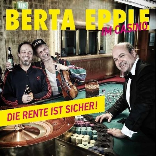 Cover for Berta Epple · Im Casino-die Rente Ist Sicher (CD) (2020)