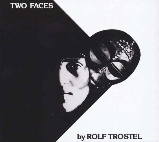 Cover for Rolf Trostel · Two Faces (CD) [Reissue edition] [Digipak] (2016)