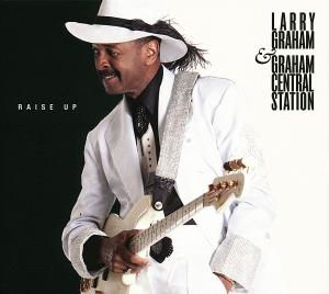 Larry Graham · Raise Up (CD) [Digipak] (2012)