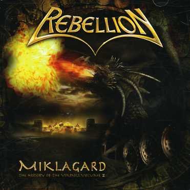 Miklagard - Rebellion - Musique - MASSACRE - 4028466105226 - 12 mars 2007