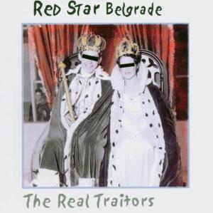 Cover for Red Star Belgrade · Real Traitors (CD) (2004)