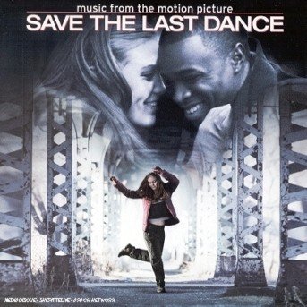 Cover for Various Artists · Save The Last Dance: Music From The Motion Picture (CD) (1901)