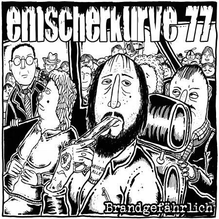 Cover for Emscherkurve 77 · Brandgefährlich (CD) (2017)